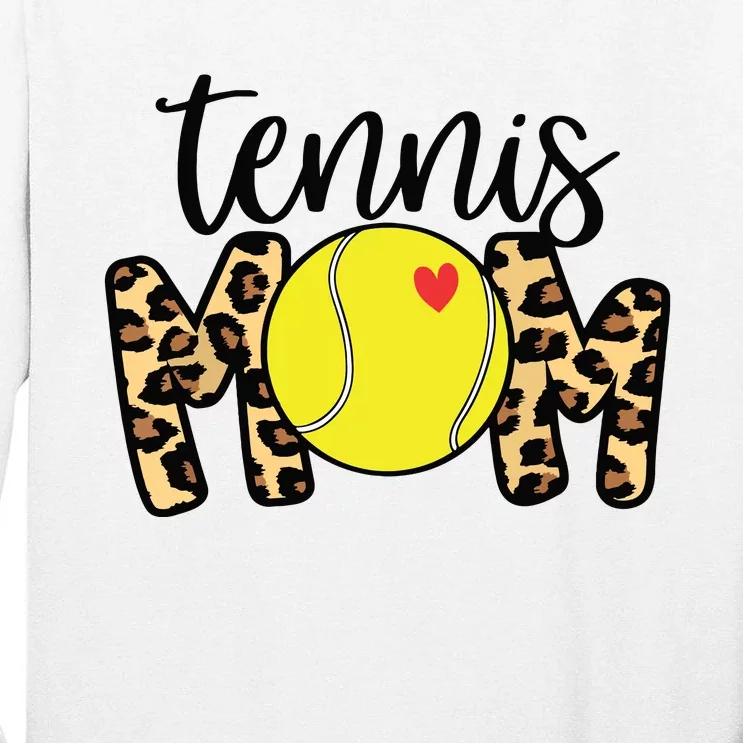 Tennis Mom Leopard Funny Tennis Mom Mothers Day Tall Long Sleeve T-Shirt