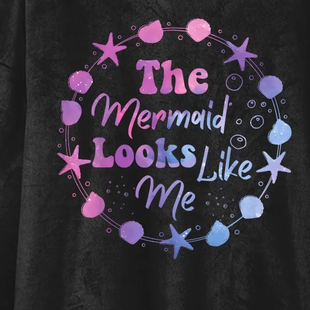 The Mermaid Looks Like Me Kids Funny Quote Design Hooded Wearable Blanket