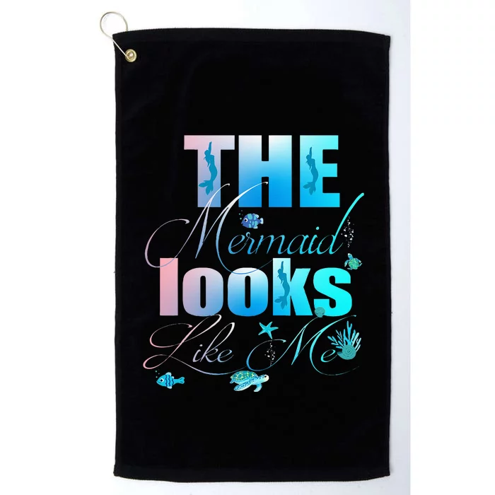 The Mermaid Looks Like Me Funny quote Platinum Collection Golf Towel