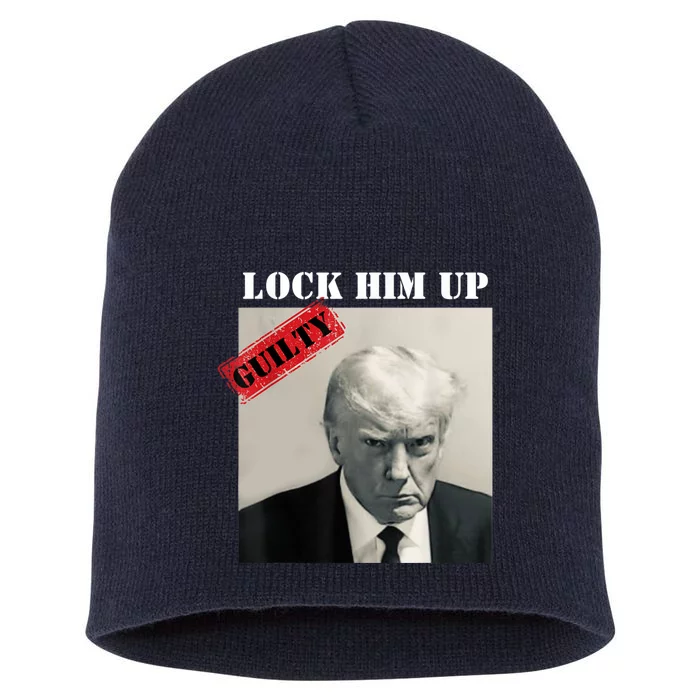 Trump Mugshot Lock Him Up Guilty Jair Prison AntiTrump Short Acrylic Beanie