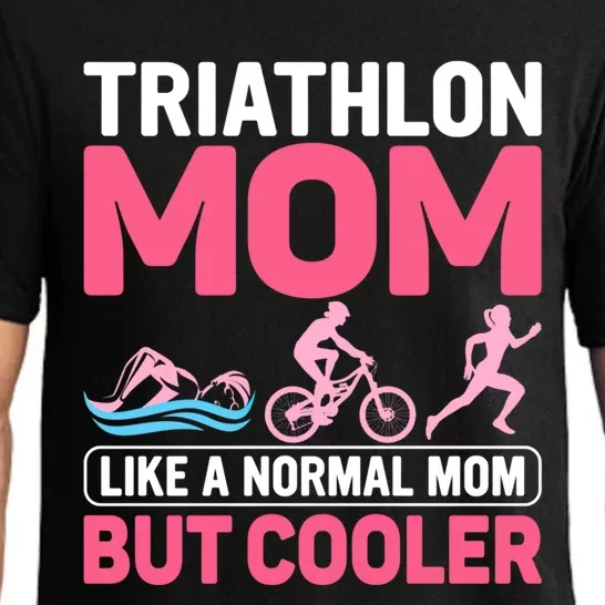 Triathlon Mom Like A Normal Mom But Cooler Tri Triathlete Great Gift Pajama Set