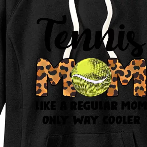 Tennis Mom Like A Regular Tennis Game Tennis Mom Great Gift Women's Fleece Hoodie