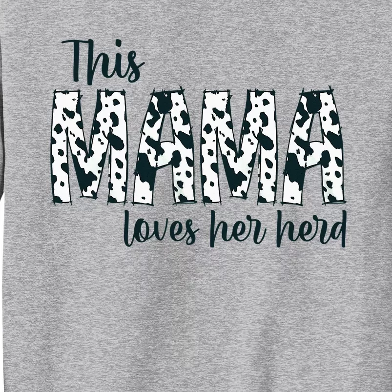 This Mama Loves Her Herd Mother's Day Cow Pattern Tall Sweatshirt