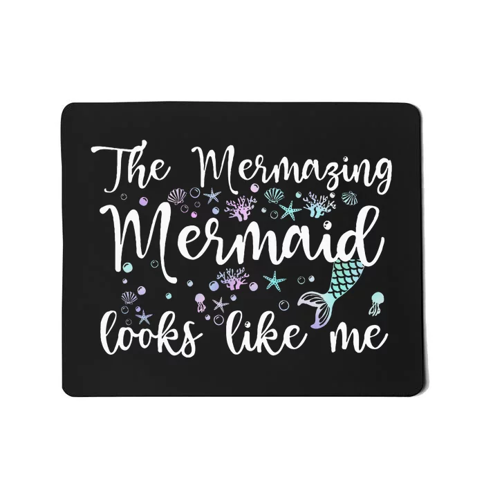 The Mermaid Looks Like Me Quote Mermazing Mousepad