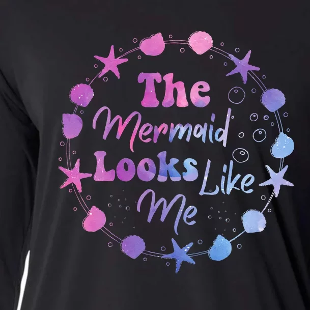 The mermaid looks like me Funny Quote Design Cooling Performance Long Sleeve Crew