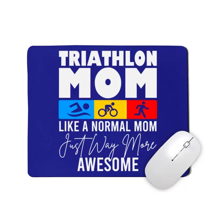 Triathlon Mom Love To Run Bike And Swim Triathlon Gift Mousepad