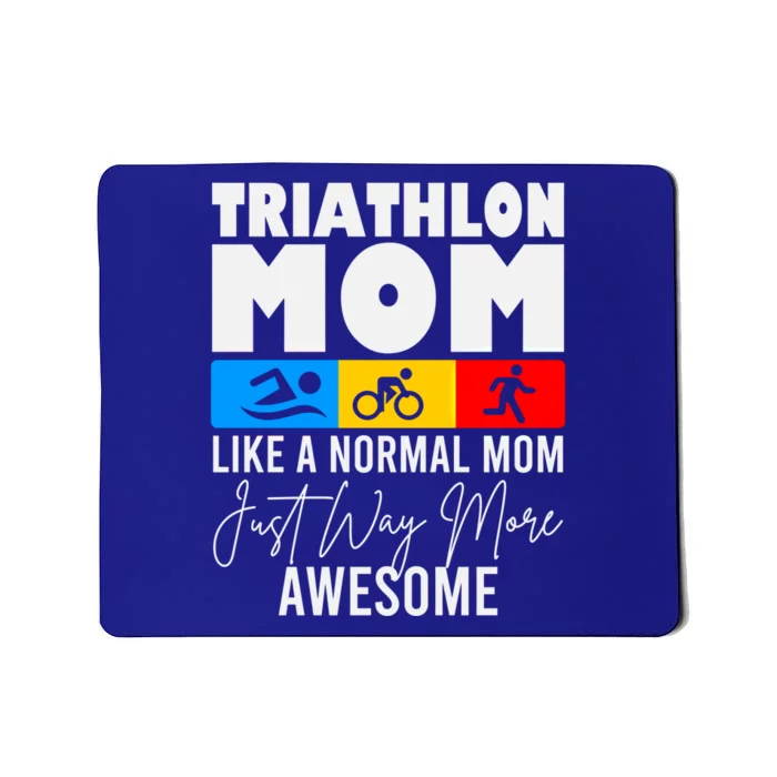 Triathlon Mom Love To Run Bike And Swim Triathlon Gift Mousepad