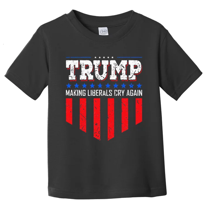 Trump Making Liberals Cry Again Funny Election Toddler T-Shirt