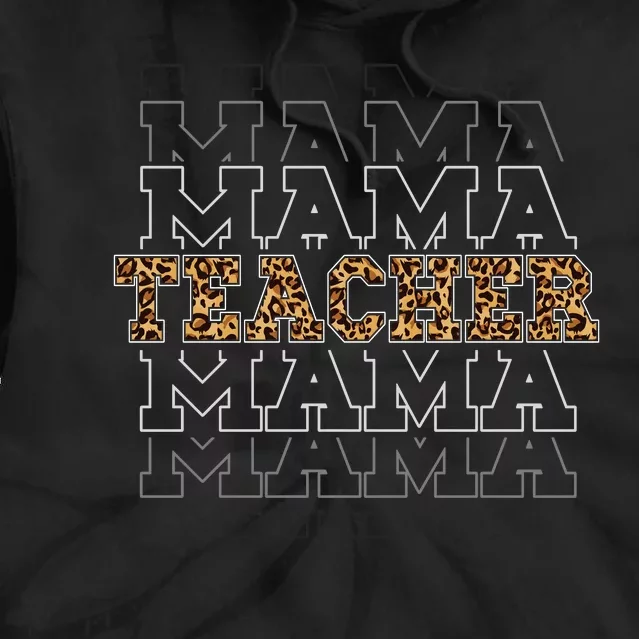 Teacher Mama Leopard Print Boho Tie Dye Hoodie