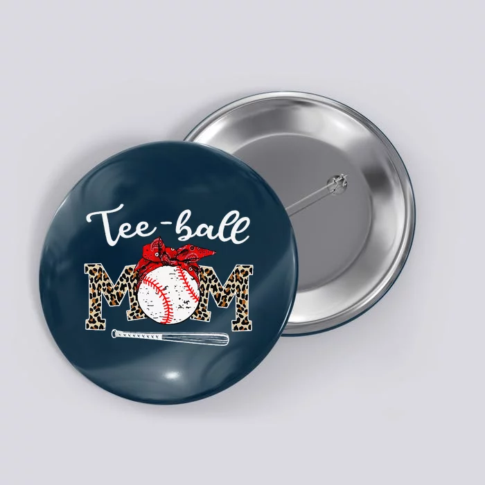 Teeball Mom Leopard Funny Teeball Mom MotherS Day 2024 Button