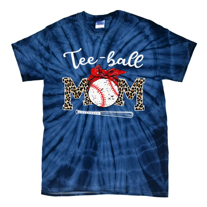 Teeball Mom Leopard Funny Teeball Mom MotherS Day 2024 Tie-Dye T-Shirt