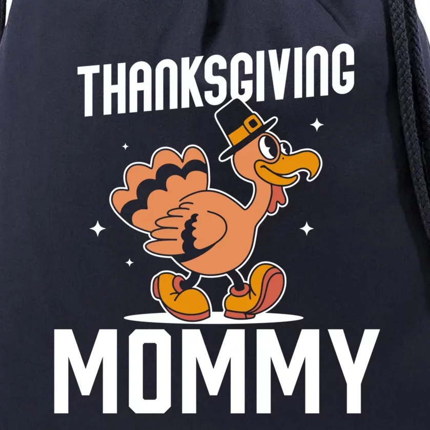 Thanksgiving Mommy Lover Cute Family Turkeys Thanksgiving Gift Drawstring Bag