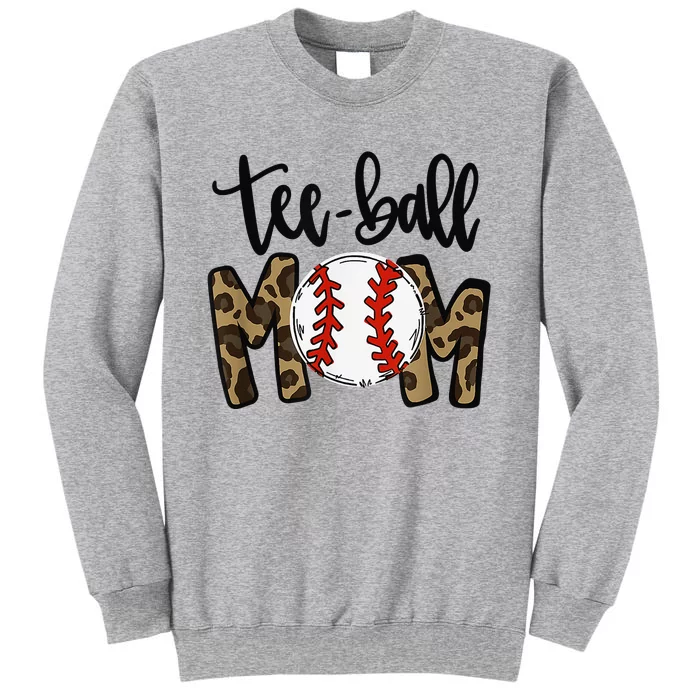 Teeball Mom Leopard Funny Ball Mom Mother's Day Tall Sweatshirt