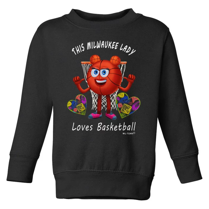 This Milwaukee Lady Loves Basketball Toddler Sweatshirt