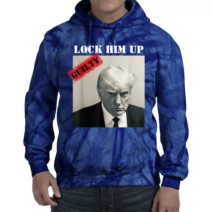 TRUMP MUGSHOT LOCK HIM UP GUILTY JAIL PRISON ANTI TRUMP Tie Dye Hoodie