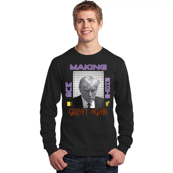 Trump Making Mug Shots Great Again Long Sleeve Shirt