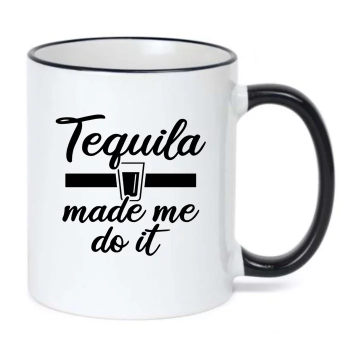 Tequila Made Me Do It Funny Gift Black Color Changing Mug