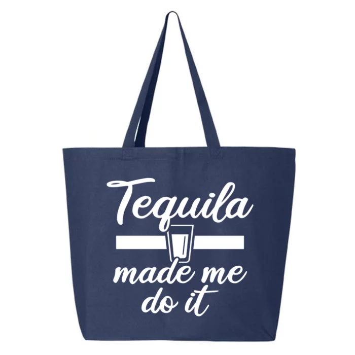 Tequila Made Me Do It Funny Gift 25L Jumbo Tote