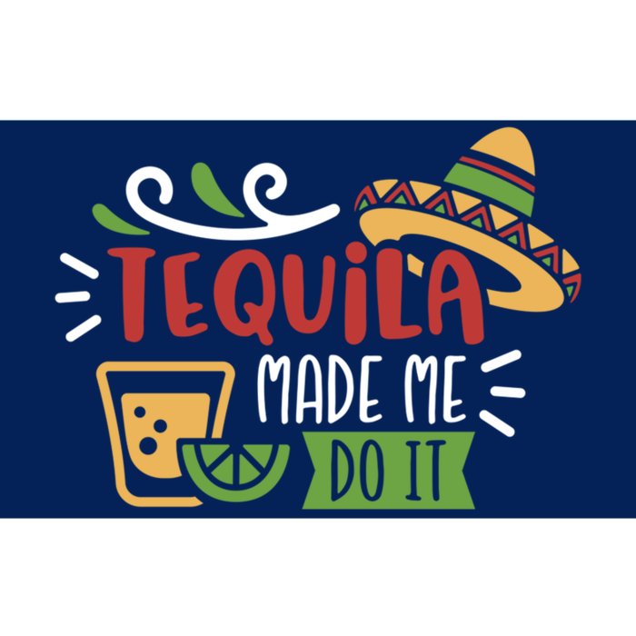 Tequila Made Me Do It Cinco De Mayo Bumper Sticker