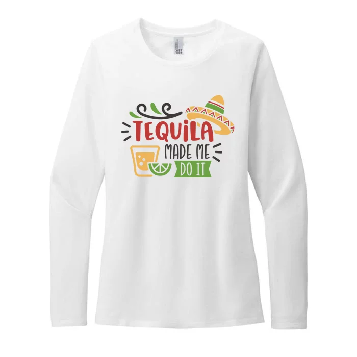 Tequila Made Me Do It Cinco De Mayo Womens CVC Long Sleeve Shirt