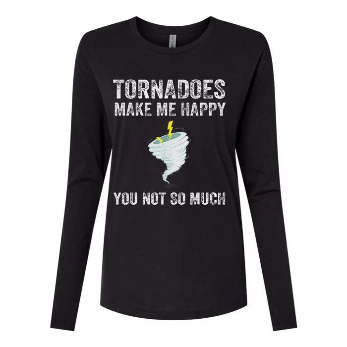 Tornadoes Make Me Happy Funny Design Womens Cotton Relaxed Long Sleeve T-Shirt