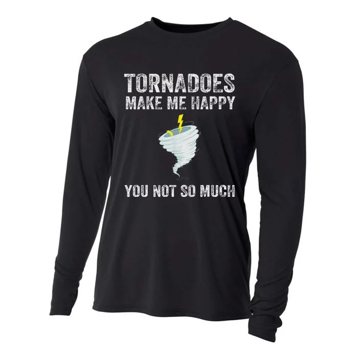 Tornadoes Make Me Happy Funny Design Cooling Performance Long Sleeve Crew