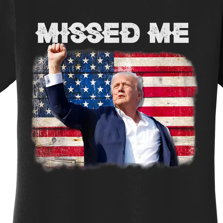 Trump Missed Me Pennsylvania Rally Patriot Usa 2024 Shot Women's T-Shirt