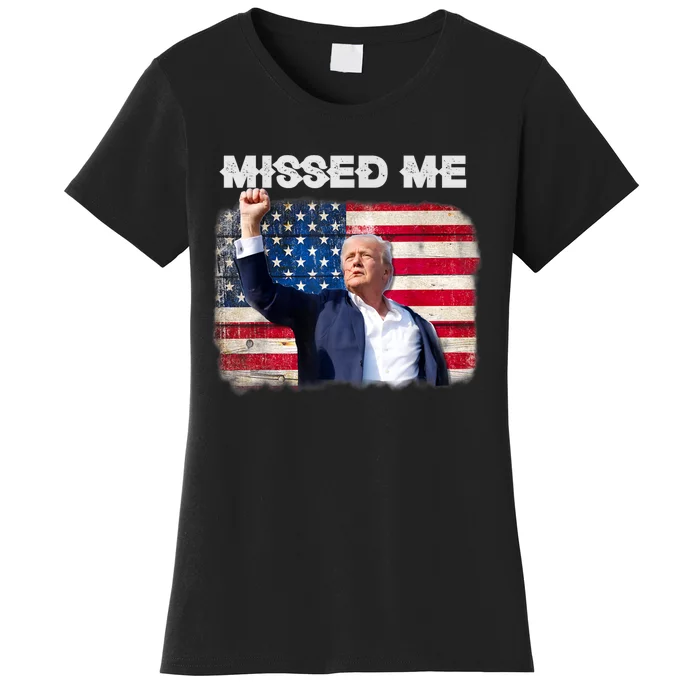 Trump Missed Me Pennsylvania Rally Patriot Usa 2024 Shot Women's T-Shirt