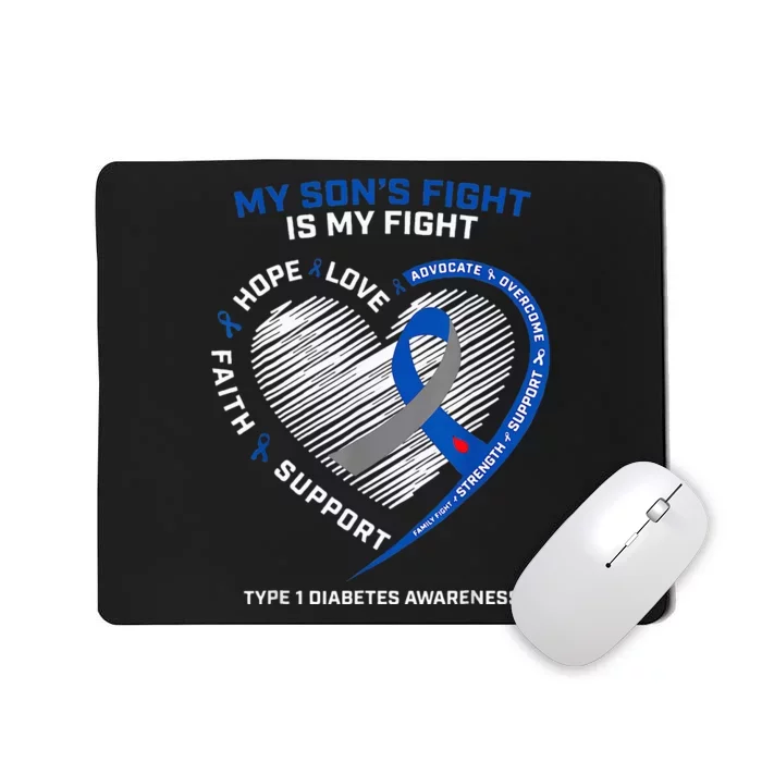 T1D Mom My Son's Fight Is My Fight Type 1 Diabetes Awareness Mousepad