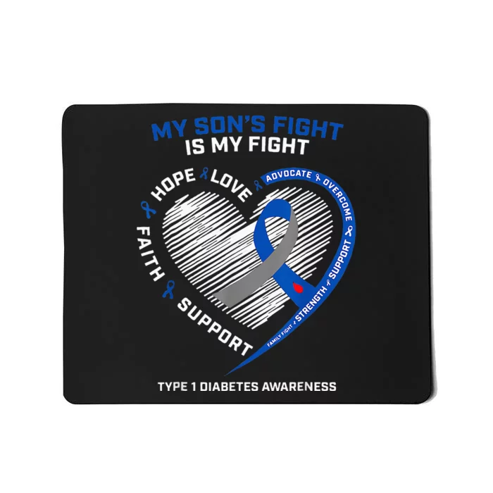 T1D Mom My Son's Fight Is My Fight Type 1 Diabetes Awareness Mousepad