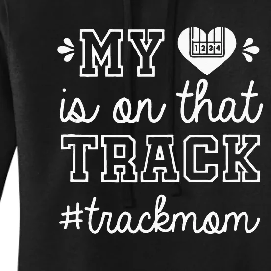 Track Mom My Heart Is On That Track Runner Running Mama Women's Pullover Hoodie