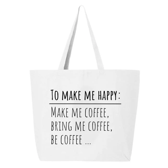 To Make Me Happy Coffee Lover List Funny 25L Jumbo Tote