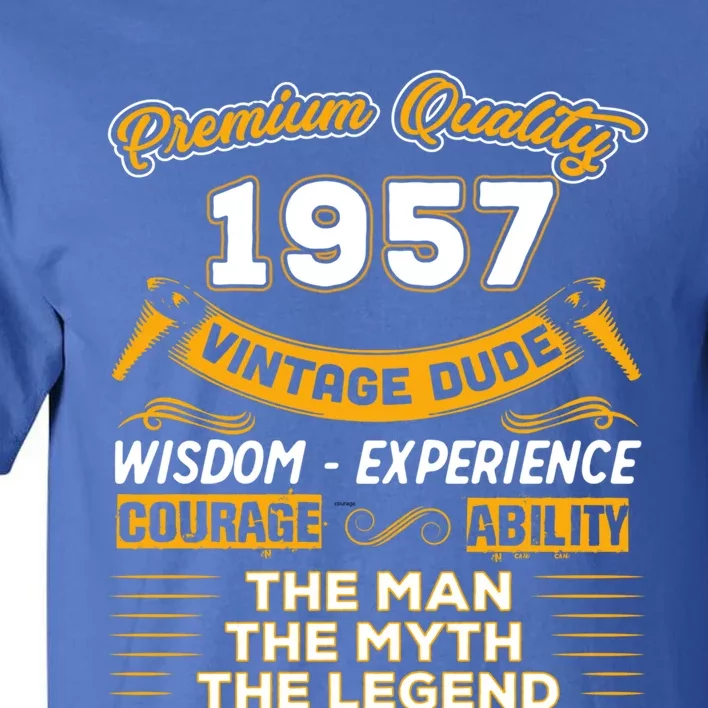 The Man Myth Legend 1957 65th Birthday Gift For 65 Years Old Gift Tall T-Shirt