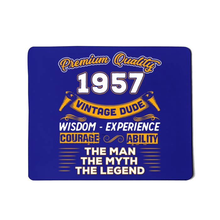 The Man Myth Legend 1957 65th Birthday Gift For 65 Years Old Gift Mousepad