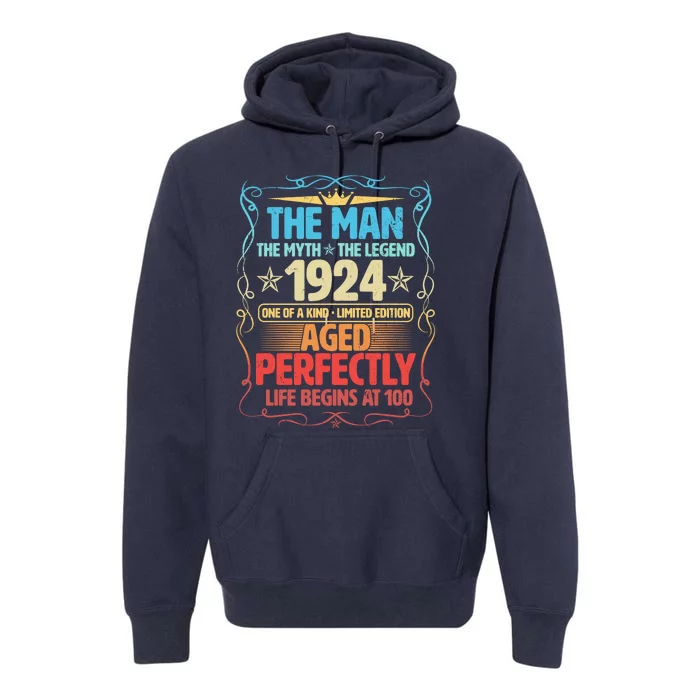 The Man Myth Legend 1924 Aged Perfectly 100th Birthday Premium Hoodie