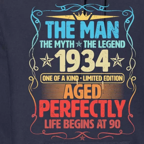 The Man Myth Legend 1934 Aged Perfectly 90th Birthday Premium Hoodie