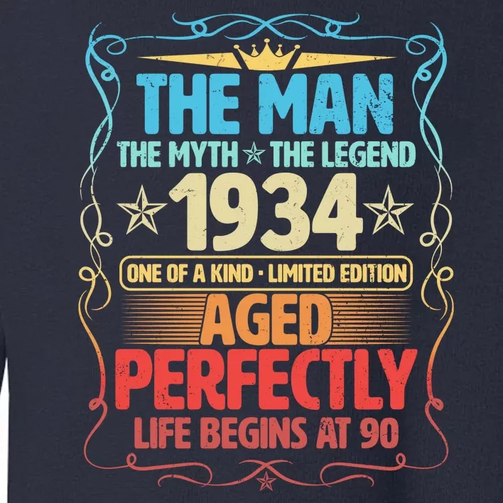 The Man Myth Legend 1934 Aged Perfectly 90th Birthday Toddler Sweatshirt