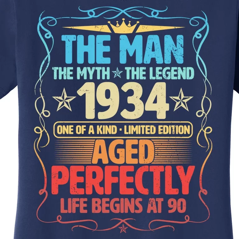 The Man Myth Legend 1934 Aged Perfectly 90th Birthday Women's T-Shirt