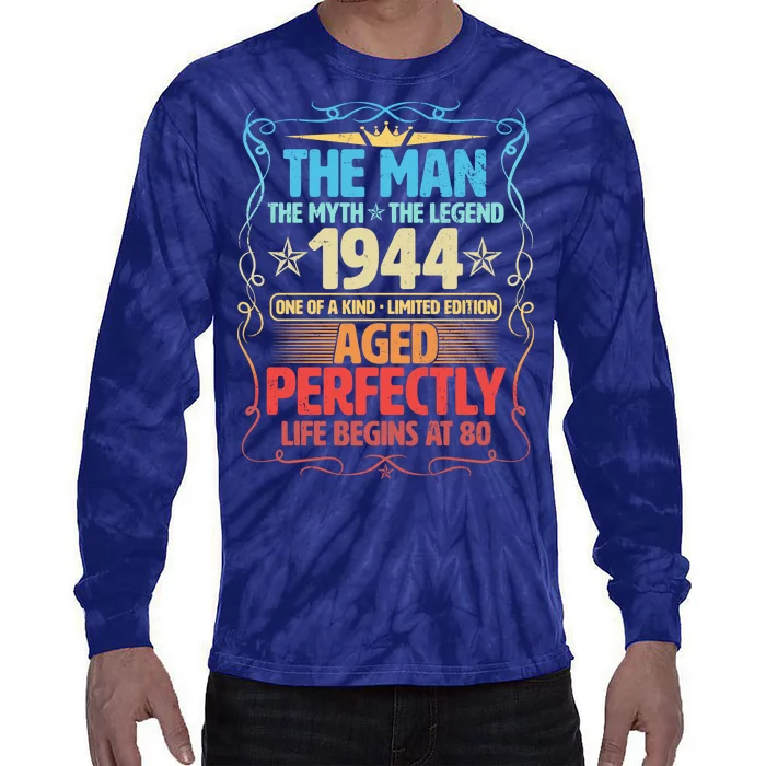 The Man Myth Legend 1944 Aged Perfectly 80th Birthday Tie-Dye Long Sleeve Shirt