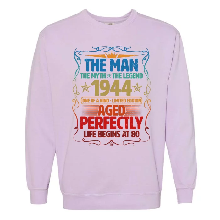 The Man Myth Legend 1944 Aged Perfectly 80th Birthday Garment-Dyed Sweatshirt