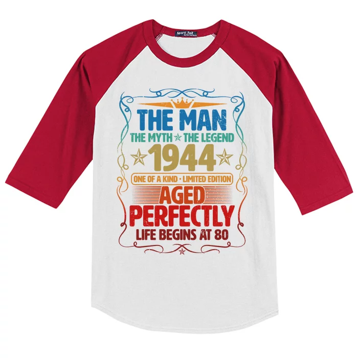 The Man Myth Legend 1944 Aged Perfectly 80th Birthday Kids Colorblock Raglan Jersey