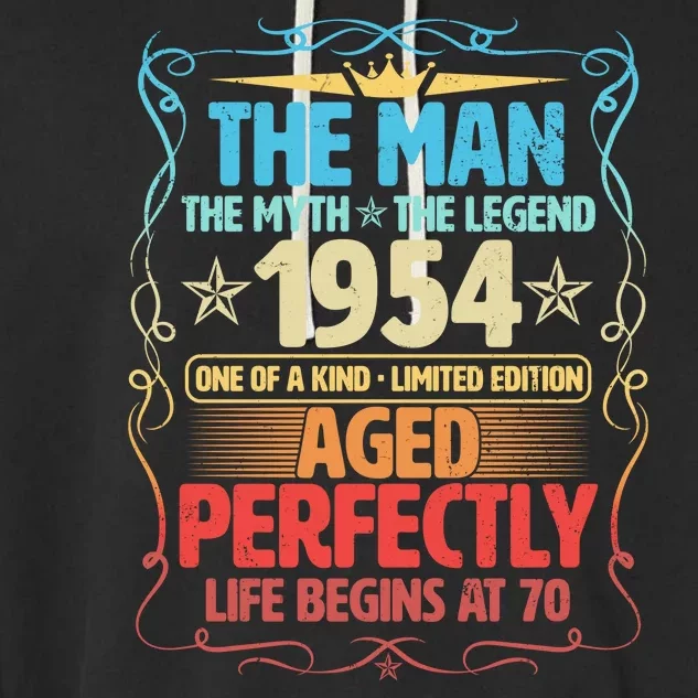 The Man Myth Legend 1954 Aged Perfectly 70th Birthday Garment-Dyed Fleece Hoodie