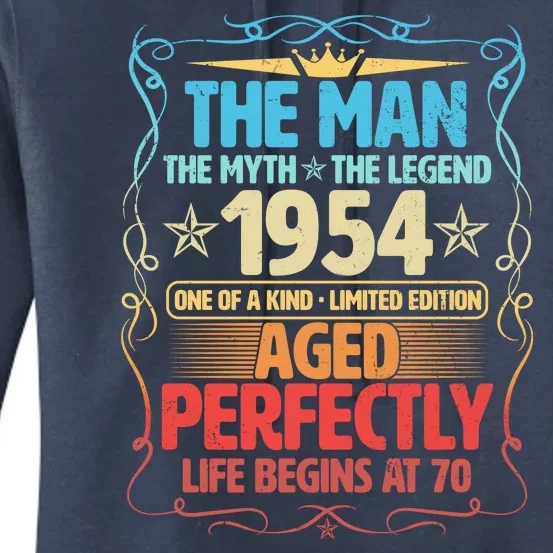 The Man Myth Legend 1954 Aged Perfectly 70th Birthday Women's Pullover Hoodie