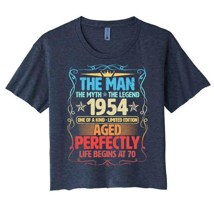 The Man Myth Legend 1954 Aged Perfectly 70th Birthday Women's Crop Top Tee