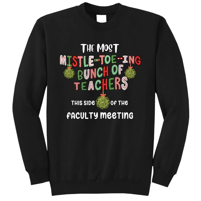 The Most Mistletoeing Bunch Of Teachers This Side Of The Faculty Sweatshirt