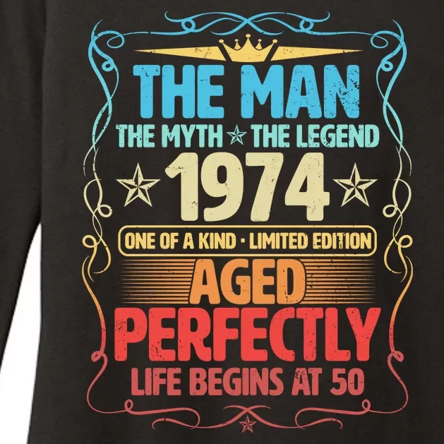 The Man Myth Legend 1974 Aged Perfectly 50th Birthday Womens CVC Long Sleeve Shirt