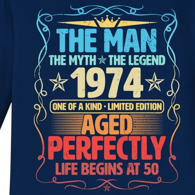 The Man Myth Legend 1974 Aged Perfectly 50th Birthday Baby Long Sleeve Bodysuit