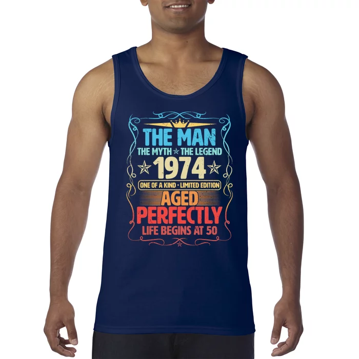 The Man Myth Legend 1974 Aged Perfectly 50th Birthday Tank Top