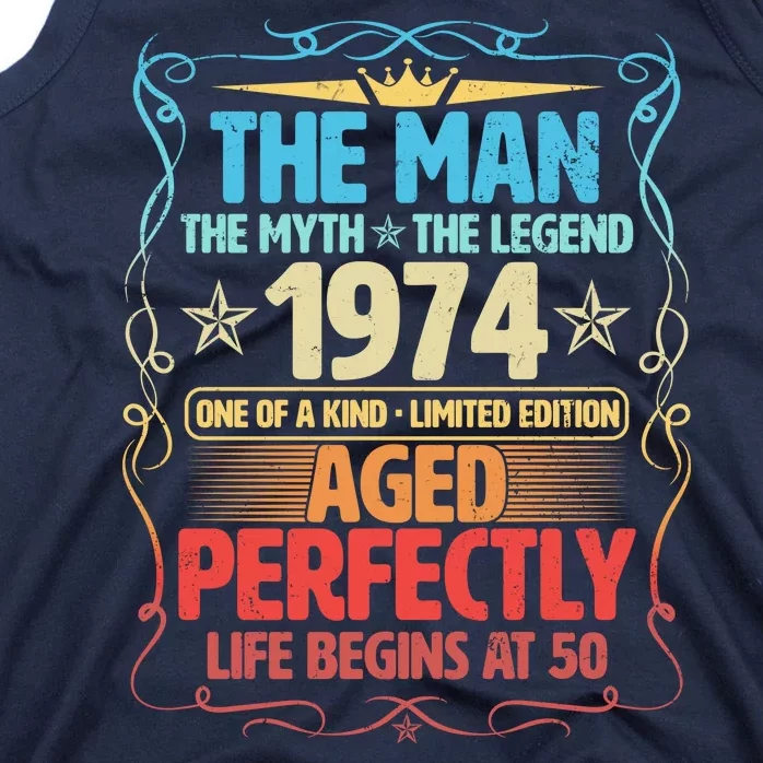 The Man Myth Legend 1974 Aged Perfectly 50th Birthday Tank Top