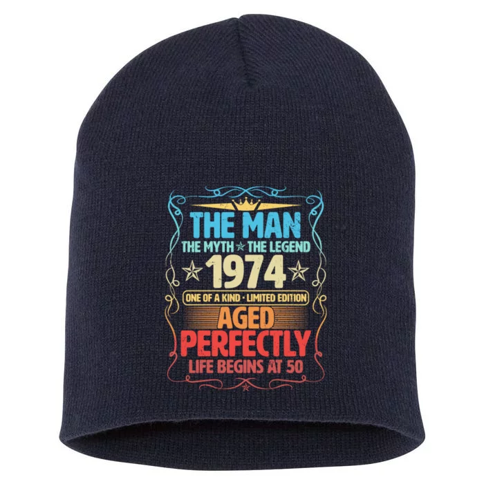 The Man Myth Legend 1974 Aged Perfectly 50th Birthday Short Acrylic Beanie